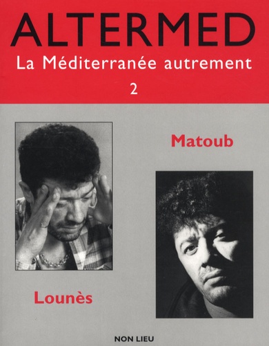 Lounès Matoub et Yalla Seddiki - Altermed N° 2 : Lounès Matoub.