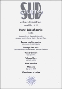 Henri Meschonnic et Jacques Ancet - Autre Sud N° 24, Mars 2004 : Henri Meschonnic.