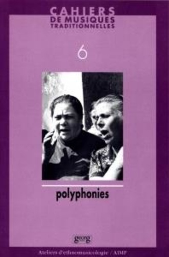  Anonyme - Cahiers de musiques traditionnelles N° 6 : Polyphonies.