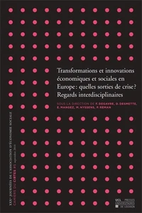 Transformations et innovations économiques et sociales en Europe : quelles sorties de crise ? Regards interdisciplinaires, volume 2