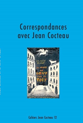 David Gullentops - Cahiers Jean Cocteau N° 12 : Correspondances avec Jean Cocteau.