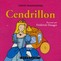Frédérick Desager - Cendrillon - CD Audio + Livre.