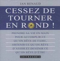 Cessez de tourner en rond !