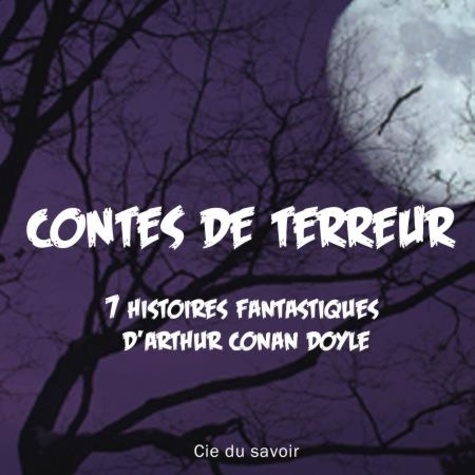 Arthur Conan Doyle - Contes de terreur - 7 histoires fantastiques. 1 CD audio MP3
