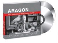 Louis Aragon - De l'innocence du poème à la chanson. 2 CD audio