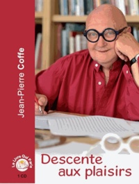 Jean-Pierre Coffe - Descente aux plaisirs - Souvenirs d'une bouteille. 1 CD audio
