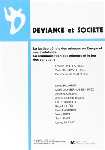Francis Bailleau et Yves Cartuyvels - Déviance et Société N° spécial 2009 : La justice pénale des mineurs en Europe et ses évolutions - La criminalisation des mineurs et le jeu de sanctions.
