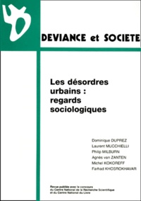  DUPREZ/DOMINIQU - Déviance et Société Volume 24 N° 4/2000 : Les désordres urbains : regards sociologiques.