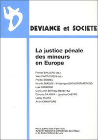 Francis Bailleau et Yves Cartuyvels - Déviance et Société Volume 26 N° 3, Sept : La justice pénale des mineurs en Europe.
