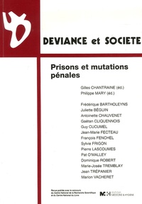 Gilles Chantraine et Philippe Mary - Déviance et Société Volume 30 N° 3/2006 : Prisons et mutations pénales.