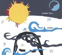  Anonyme - Diane Tell - Haiku. 1 CD audio
