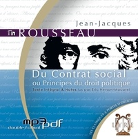 Jean-Jacques Rousseau - Du Contrat social ou Principes du droit politique. 1 CD audio MP3