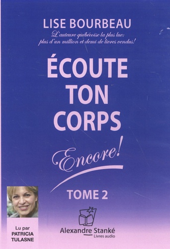 Ecoute ton corps, encore !. Tome 2  avec 1 CD audio MP3