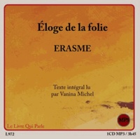  Erasme - Eloge de la folie. 1 CD audio MP3