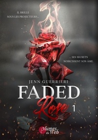 Jenn Guerrieri - Faded Rose Tome 1 : .