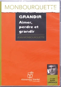 Grandir, aimer, perdre et grandir