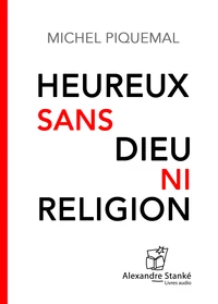 Heureux sans dieu ni religion