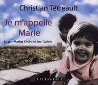 Christian Tétreault - Je m'appelle Marie - 2 CD audio.