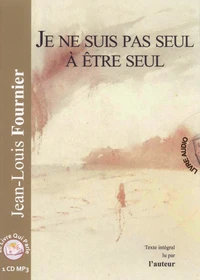 Je ne suis pas seul à être seul