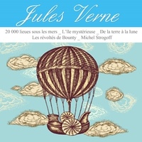 Jules Verne - Jules Verne : Ses plus grands chefs-d'oeuvre - 20 000 lieues sous les mers ; L'île mystérieuse ; De la terre à la lune ; Les révoltés de Bounty ; Michel Strogoff. 1 CD audio MP3