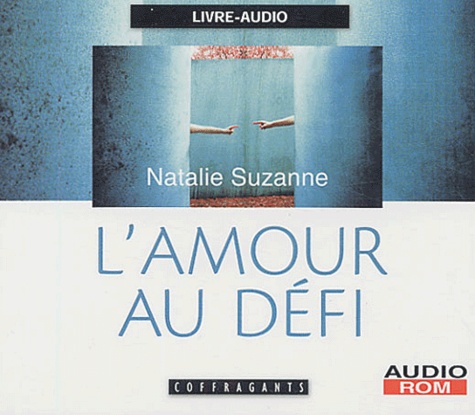 Natalie Suzanne - L'amour au défi. 1 CD audio