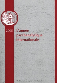 Anne-Marie Sandler et Michael Diamond - L'année psychanalytique internationale 2005 : .