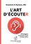 L'art d'écouter. Développez le pouvoir d'une écoute active  avec 1 CD audio MP3