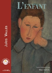 Jules Vallès - L'enfant. 1 CD audio MP3