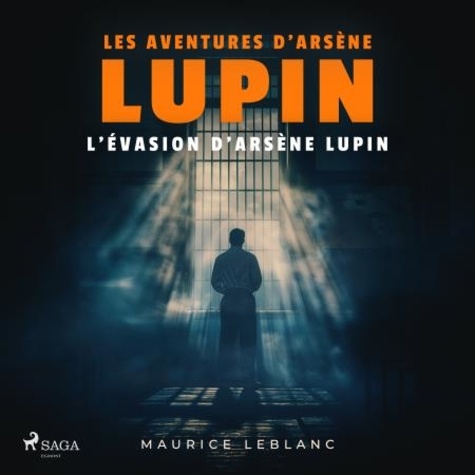 L'Evasion d'Arsène Lupin  avec 1 CD audio