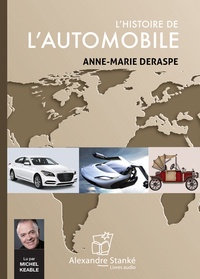 Anne-Marie Deraspe - L'histoire de l'automobile. 1 CD audio MP3