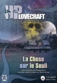 Howard Phillips Lovecraft - La chose sur le seuil. 1 CD audio