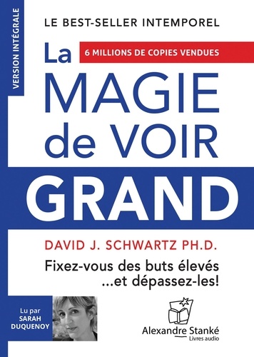 David J. Schwartz - La magie de voir grand. 1 CD audio