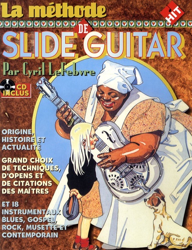 Cyril Lefebvre - La méthode de slide guitar. 1 CD audio