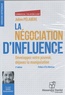 Julien Pélabère - La négociation d'influence - Développez votre pouvoir, déjouez la manipulation. 1 CD audio MP3