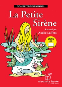 Axelle Laffont - La petite sirène. 1 CD audio
