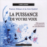 France Arbour et Jo-Ann Quérel - La puissance de votre voix - CD audio.