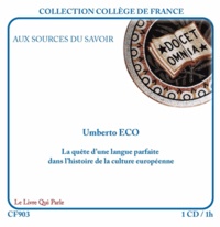 Umberto Eco - La quête d'une langue parfaite dans l'histoire de la culture européenne. 1 CD audio