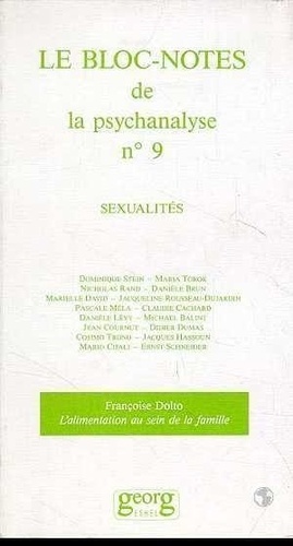  Georg - Le bloc-notes de la psychanalyse N° 9 : Sexualités.