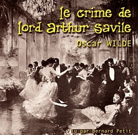 Le crime de Lord Arthur Saville  avec 2 CD audio