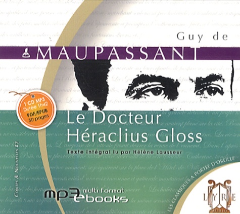 Guy de Maupassant - Le Docteur Héraclius Gloss. 1 CD audio MP3