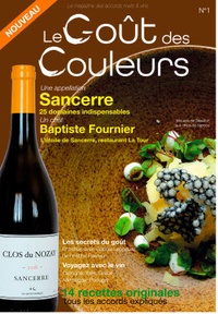  Le Goût des couleurs - Le goût des couleurs N° 1 : Une appellation, Sancerre - 25 domaines indispensables - Un chef, Baptiste Fournier - l'étoile de Sancerre, restaurant La Tour.