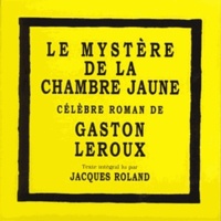 Gaston Leroux - Le mystère de la chambre jaune. 8 CD audio