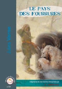 Jules Verne - Le pays des fourrures. 1 CD audio