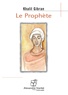 Khalil Gibran - Le Prophète. 1 CD audio MP3