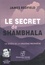 Le secret de Shambhala. La quête de la onzième prophétie  avec 1 CD audio