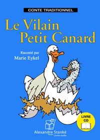 Marie Eykel - Le vilain petit canard. 1 CD audio