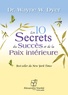 Wayne-W Dyer - Les 10 secrets du succès et de la paix intérieure. 1 CD audio MP3