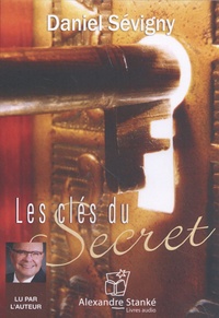 Daniel Sévigny - Les clés du secret. 1 CD audio MP3