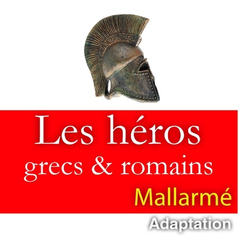 Stéphane Mallarmé - Les dieux antiques - Adaptation. 1 CD audio MP3