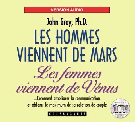 John Gray - Les hommes viennent de Mars, les femmes viennent de Vénus. 2 CD audio